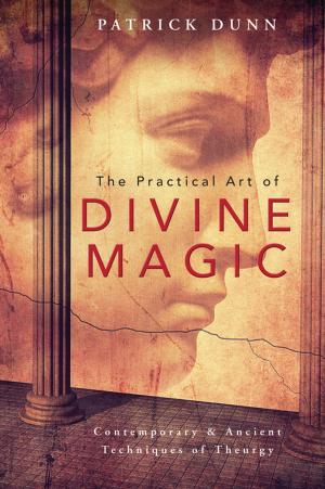 Cover of the book The Practical Art of Divine Magic by Scott Cunningham