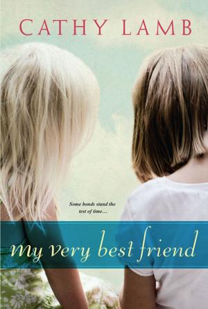 Cover of the book My Very Best Friend by Annelise Ryan