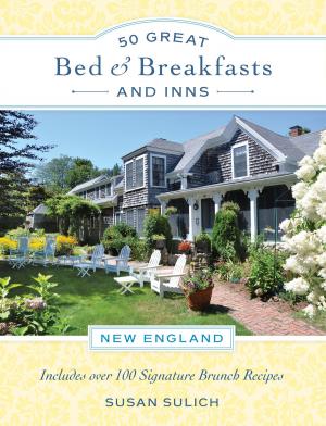 Cover of the book 50 Great Bed & Breakfasts and Inns: New England by Sherwood Schwartz, Lloyd J. Schwartz