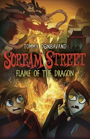 Cover of the book Scream Street: Flame of the Dragon by Kelly Link, Cassandra Clare, Holly Black, M. T. Anderson, Sarah Rees Brennan, Patrick Ness, Kathleen Jennings, Dylan Horrocks, Paolo Bacigalupi, Nathan Ballingrud, Nalo Hopkinson, Nik Houser, Alice Kim, Joshua Lewis, G. Carl Purcell