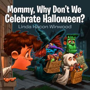 Cover of the book Mommy, Why Don't We Celebrate Halloween? by Charles Simpson