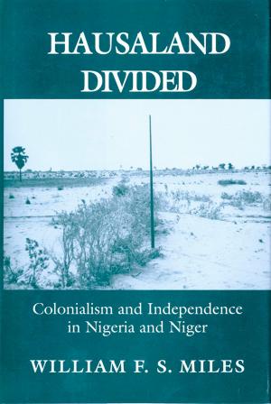 Cover of the book Hausaland Divided by Susan Porter Benson, David Montgomery