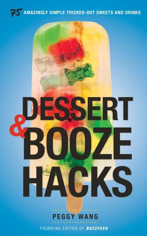 Cover of the book Dessert and Booze Hacks by Nadja Zimmermann
