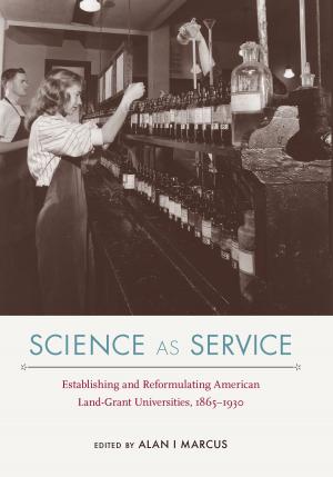 Cover of the book Science as Service by Patricia Barker Lerch, Lisa J. Lefler, Raymond D. Fogelson, Janet E. Levy, Max E. White, Susan S. Stans, George Roth, Allan Burns, Penny Jessel, Emanuel J. Drechsel, Michael H. Logan, Stephen D. Ousley, Kendall Blanchard, Clara Sue Kidwell, Billy Cypress, Larry Haikey, Karen I. Blu