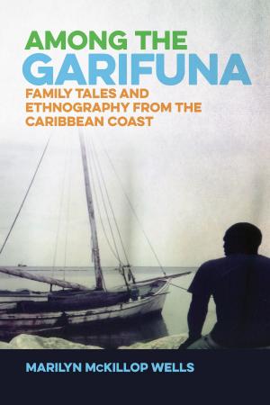 Cover of the book Among the Garifuna by Frye Gaillard