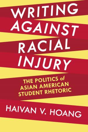 Cover of the book Writing against Racial Injury by Jeremy Vetter