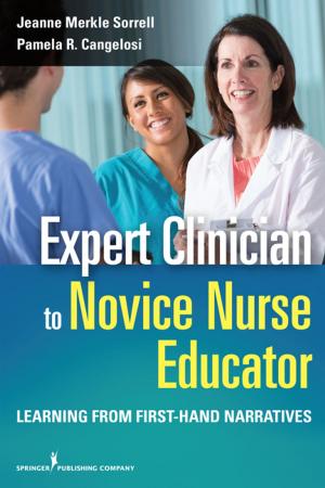 Cover of the book Expert Clinician to Novice Nurse Educator by Lisa Baker, PhD, LCSW