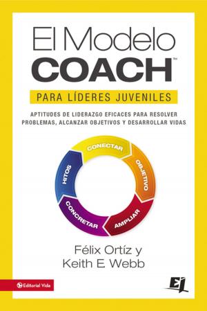 Cover of the book El MODELO COACH para Líderes Juveniles by Christine Caine