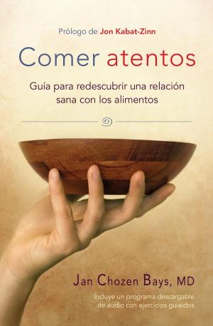 Cover of the book Comer atentos (Mindful Eating) by Chogyam Trungpa