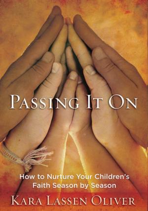 Cover of the book Passing It On by Maxie Dunnam, Kimberly Dunnam Reisman