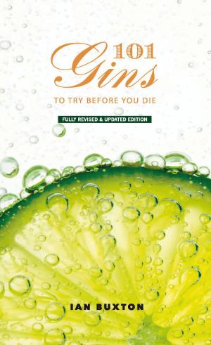 Cover of the book 101 Gins To Try Before You Die by Liz Lochhead