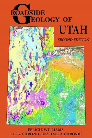 Cover of the book Roadside Geology of Utah by Kay Moore