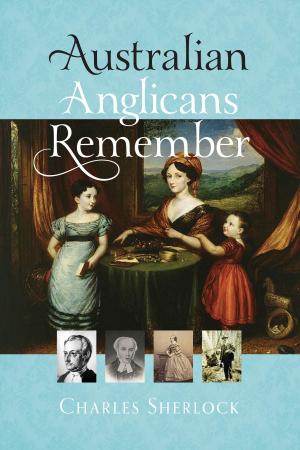 bigCover of the book Australian Anglicans Remember by 
