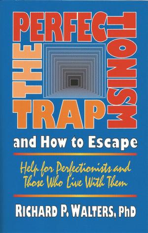 Book cover of The Perfectionism Trap and How to Escape