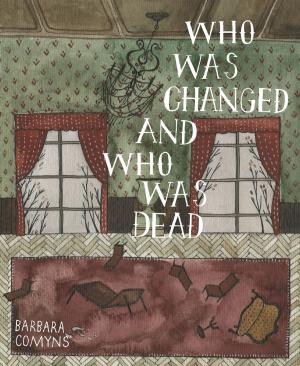 Cover of Who Was Changed and Who Was Dead