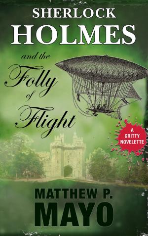 Cover of Sherlock Holmes and The Folly of Flight