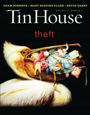 Cover of Tin House: Theft (Tin House Magazine)
