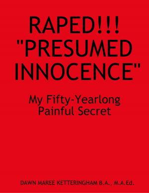 Cover of the book Raped!!! "Presumed Innocence" by Tony Orchard