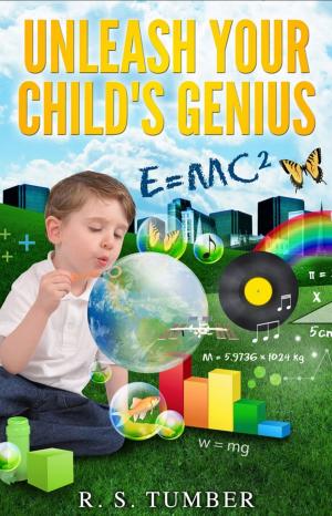 Cover of Unleash Your Child's Genius