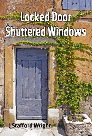 Book cover of Locked Door Shuttered Windows