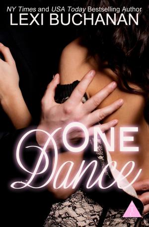 Cover of the book One Dance by Lexi Buchanan