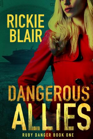 Cover of Dangerous Allies by Rickie Blair, Barkley Books