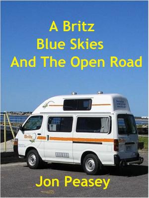 Book cover of A Britz Blue Skies And The Open Road