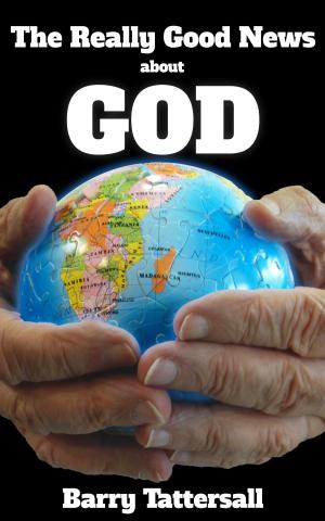 Cover of the book The Really Good News About God by Jean de La Fontaine