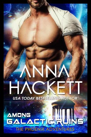 Cover of the book Among Galactic Ruins (Phoenix Adventures #0) by Anna Hackett