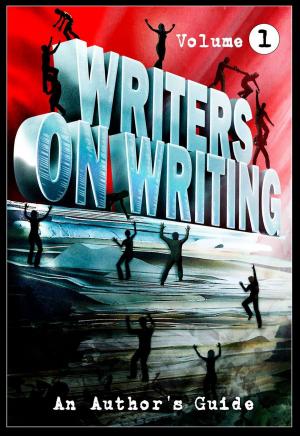 Cover of the book Writers on Writing: Volume 1 by Michael McCarty