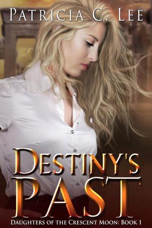 Cover of the book Destiny's Past by FORTHRIGHT