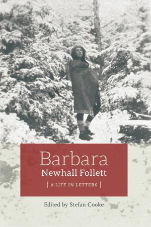 Cover of the book Barbara Newhall Follett: A Life in Letters by Pamphile Lemay