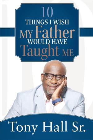 Book cover of 10 Things I Wish My Father Would Have Taught Me