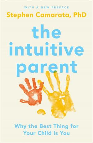 Cover of the book The Intuitive Parent by Lexie Elliott