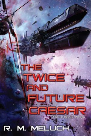 Cover of the book The Twice and Future Caesar by Tanith Lee
