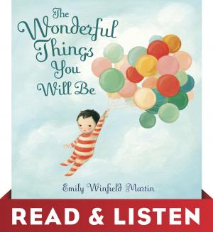 Cover of the book The Wonderful Things You Will Be: Read & Listen Edition by The Princeton Review