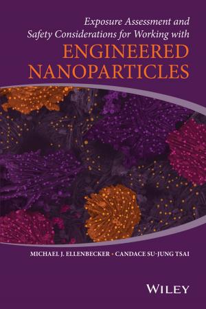 Book cover of Exposure Assessment and Safety Considerations for Working with Engineered Nanoparticles
