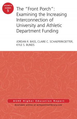 bigCover of the book The "Front Porch": Examining the Increasing Interconnection of University and Athletic Department Funding by 