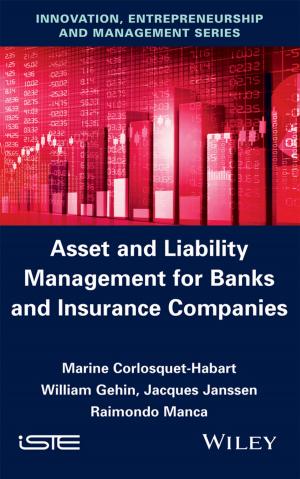 Cover of the book Asset and Liability Management for Banks and Insurance Companies by CCPS (Center for Chemical Process Safety)