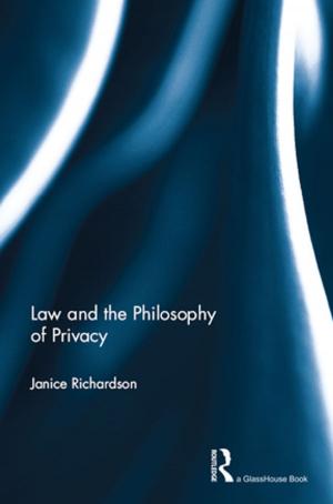 Cover of the book Law and the Philosophy of Privacy by Leonard Smith