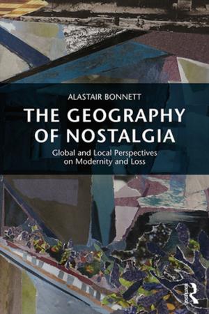 Cover of the book The Geography of Nostalgia by William M Clements, Richard L Dayringer