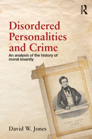 Book cover of Disordered Personalities and Crime