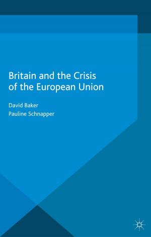 Cover of the book Britain and the Crisis of the European Union by Piotr Cap