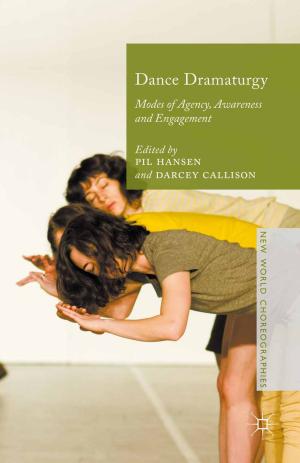 Cover of the book Dance Dramaturgy by Jaqui Hewitt-Taylor