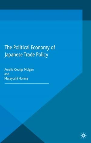 Cover of the book The Political Economy of Japanese Trade Policy by 