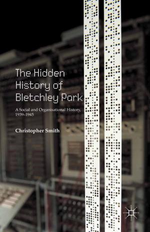 Cover of the book The Hidden History of Bletchley Park by R. Sugg