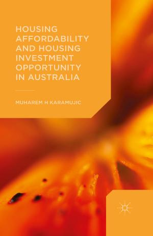 Cover of the book Housing Affordability and Housing Investment Opportunity in Australia by D. Fitzgerald, D. Ryan