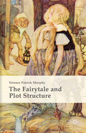 Book cover of The Fairytale and Plot Structure