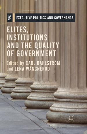 Cover of the book Elites, Institutions and the Quality of Government by craig lock