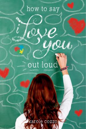 bigCover of the book How to Say I Love You Out Loud by 